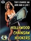 Hollywoodské rajdy s motorovými pilami (Hollywood Chainsaw Hookers)