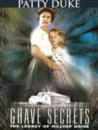 Tajemství záhrobí (Grave Secrets: The Legacy of Hilltop Drive)