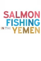 Lov lososů v Jemenu (Salmon Fishing in the Yemen)