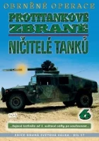 Obrněné operace 6 – Protitankové zbraně: Ničitelé tanků (Armoured Missions – Anti-Tank Weapons: Tank-Killers)