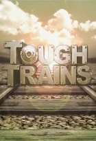 Houževnaté vlaky (Tough Trains)