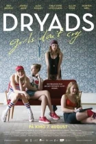 Dryads - dívky nebrečí (Dryads - Girls Don't Cry)