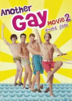 Another Gay Movie 2: Divoká jízda (Another Gay Sequel: Gays Gone Wild)
