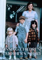 Pohřešované děti: Příběh matky (Missing Children: A Mother's Story)