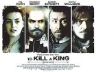 Zabijte krále (To Kill a King)