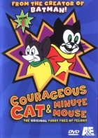 Courageous Cat and Minute Mouse