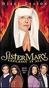 Sestra Mary to všechno vysvětlí