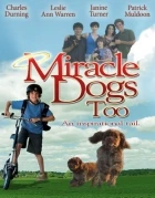 Zázrační pejsci 2 (Miracle Dogs Too)