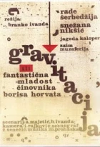 Gravitace aneb fantastické mládí úředníka Borise Horvata (Gravitacija ili fantasticna mladost cinovnika Borisa Horvata)