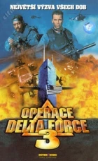Operace Delta Force 3 (Operation Delta Force 3: Clear Target)
