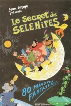 Tajemství Selenitů (Le Secret des sélénites)