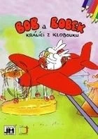 Bob a Bobek – králíci z klobouku