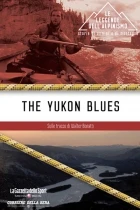 Blues na řece Yukon (The Yukon Blues)
