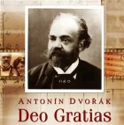 Antonín Dvořák - Deo Gratias