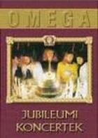 Omega,Jubilejné koncerty (Omega Jubilemumi koncertek)