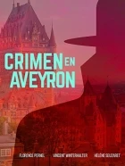 Stíny smrti: Vražda v Aveyronu (Crime en Aveyron)