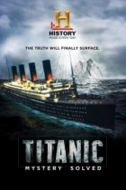 Titanic 100: Záhada vyřešena (Titanic at 100: Mystery Solved)