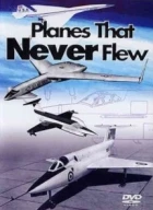 Letadla, která nikdy nevzlétla (Planes that Never Flew)