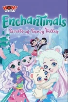 Enchantimals - Tajemství Sněžného údolí (Enchantimals: Secrets of Snowy Valley)