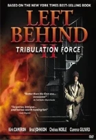 Ponecháni napospas 2: Bojovníci trýzně (Left Behind II: Tribulation Force)