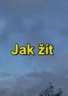 Jak žít