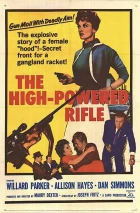 The High Powered Rifle