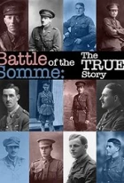 Bitva na Sommě: Hledání pravdy (Battle of the Somme: The True Story)