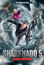 Žraločí tornádo 5 (Sharknado 5: Global Swarming)