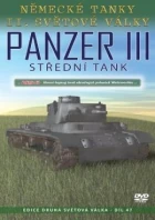 Německé tanky II. světové války – Panzer III – Střední tank (Die Deutschen Panzer Number 5 – Panzerkampfwagen (PZKPFW) – Panzer III.)