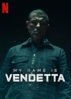 Moje jméno je Vendetta (Il mio nome è vendetta)