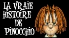 Pravdivý příběh Pinokia (La vraie histoire de Pinocchio)