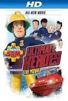 Požárník Sam: Hrdina v bouřce (Fireman Sam: Ultimate Heroes - The Movie)