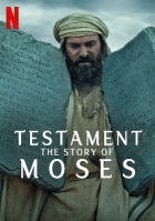 Bible: Příběh o Mojžíšovi (Testament: The Story of Moses)