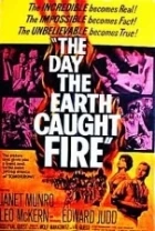 Den, kdy vzplanula Země (The Day the Earth Caught Fire)