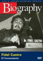 Životopis - Fidel Castro: Najvyšší veliteľ (Biography - Fidel Castro: El Comandante)