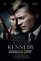 Vražda prezidenta Kennedyho (Killing Kennedy)