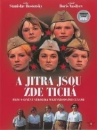 ...a jitra jsou zde tichá (A zori zděs tichie)