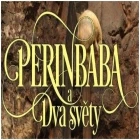 Perinbaba a dva světy (Perinbaba 2)