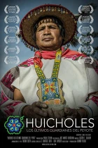 Huicholové: Poslední strážci peyotlu (Huicholes: Los Últimos Guardianes del Peyote)