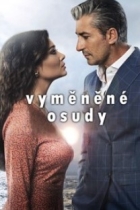 Vyměněné osudy (Paramparça)