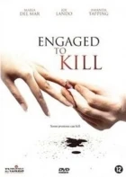 Smrtící zásnuby (Engaged to Kill)