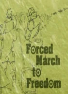 Nucený pochod za svobodou (Forced March to Freedom)