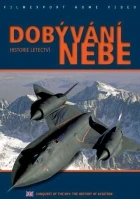 Dobývání nebe: Historie letectví (Conquest of the Sky: The History of Aviation)