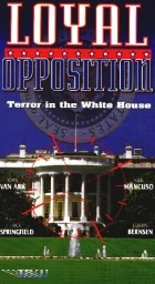 Vzpoura v Bílém domě (Loyal opposition: Terror in the white house)