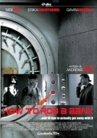 Jak vykrást banku (How to Rob a Bank)