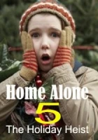 Sám doma 5: Vánoční loupež (Home Alone: The Holiday Heist)