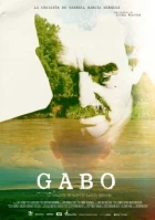 Gabo, la Creación de Gabriel García Márquez (Gabo, la magia de lo real)