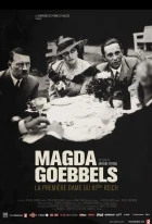 Magda Goebbelsová, první dáma třetí říše (Infrarouge: Magda Goebbels: La première dame du IIIe Reich)