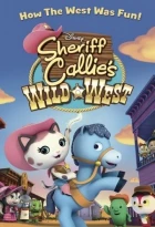 Kočka Callie na Divokém západě (Sheriff Callie's Wild West)