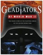 Bojovníci 2. světové války (Gladiators of World War II)